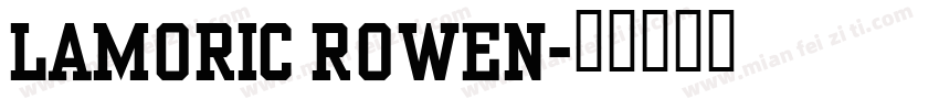 Lamoric Rowen字体转换